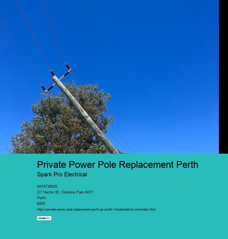 Private Power Pole Replacement Perth